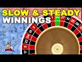 Slow and steady wins 200 easily rip n the dozens roulette roulettesystems