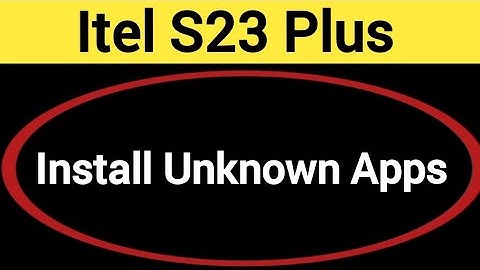 How to install unknown apps, install APK, Itel S23 plus me third party app install kaise karen, app