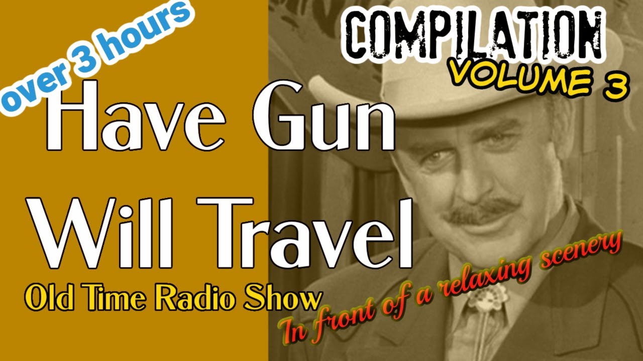 Old Time Radio Western Compilation👉Have Gun Will Travel/Episode 3/OTR