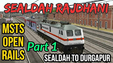 12313 Sealdah New Delhi Rajdhani Express - Full Journey Part 1 - MSTS - Openrails
