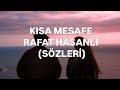 Kısa Mesafe Rafat Hasanlı Lyrics Sözleri