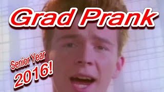 Rick Rolling the School (Grad Prank)