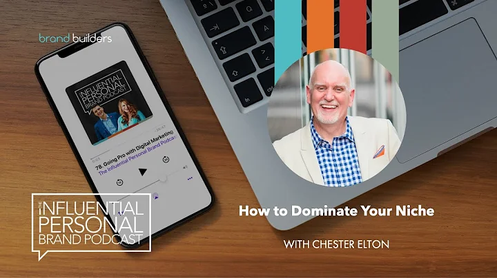 How to Dominate Your Niche with Chester Elton | Influential Personal Brand Podcast
