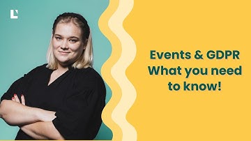 Events and GDPR   What you need to know  22 3 2023