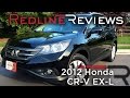 2012 Honda CR-V EX-L Review, Walkaround, Exhaust, & Test Drive