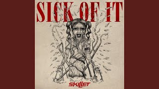 Sick of It