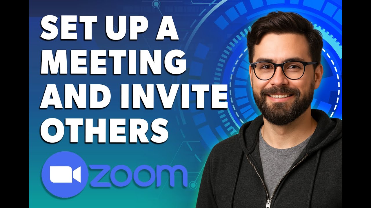 How To Set Up A Zoom Meeting And Invite Others [2026 Guide] - YouTube