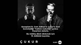 Gazapizm Kalbim Da Ft Cem Adrian Dizi Müzikleri 13 Bölüm