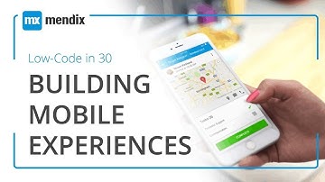 Low-Code in 30 Webinar: Building Mobile Experiences