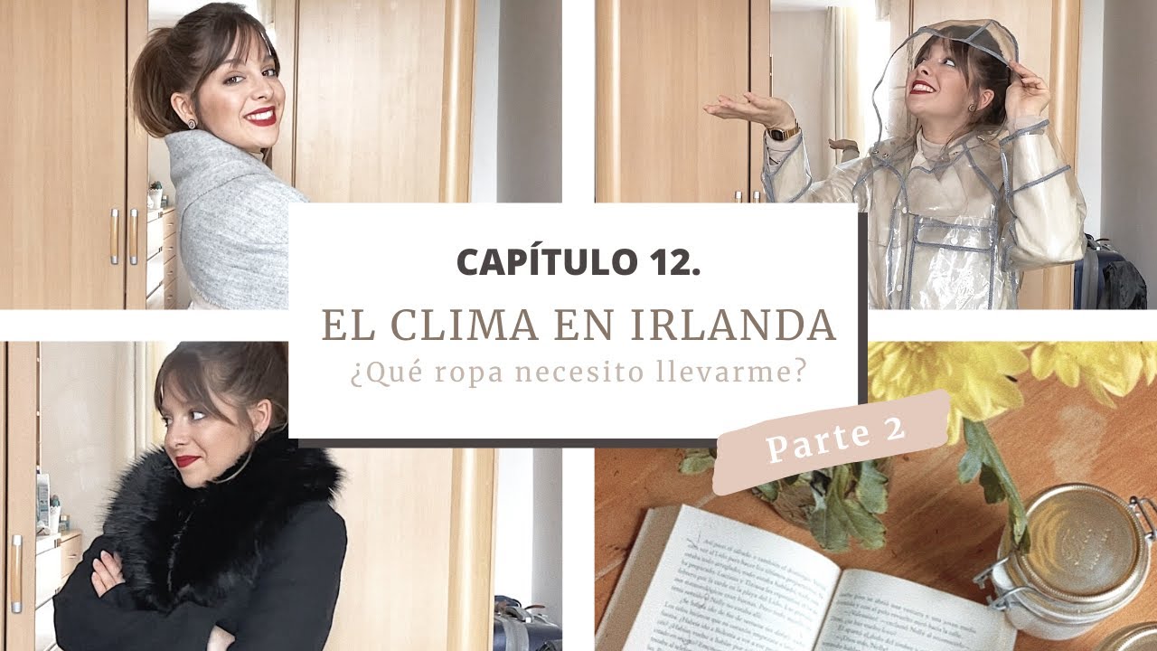 ¿Qué ropa necesito para visitar Irlanda? (válido para UK) Trucos, anécdotas y moda⎪Andrea Vernengo