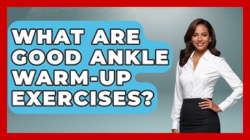 What Are Good Ankle Warm-up Exercises? - Ask A Ski Bum