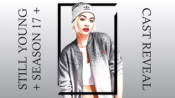 Still Young + 17-0.5 + "Cast Reveal"