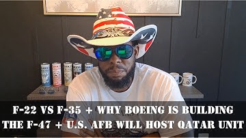 F-22 vs F-35 + Waarom Boeing de F-47 bouwt + Amerikaanse luchtmachtbasis zal een Qatarese F-15-tr...