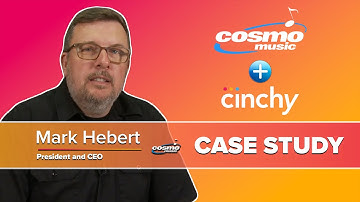 Cinchy x Cosmo Music with Mark Hebert, President & CEO of Cosmo Music