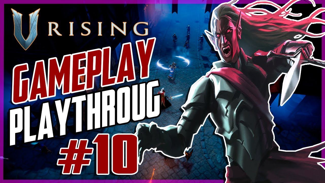 We Rising V Rising - First Time Playing - Gameplay playthrough #10 (PC Gameplay ...