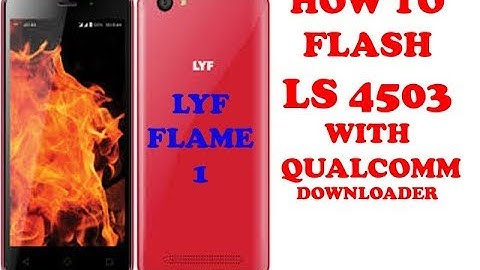 How to Flash LYF Flame 1 LS  4503