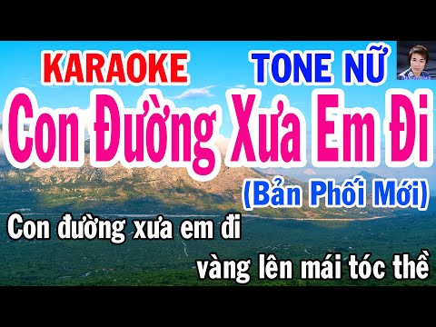 Nhạc Karaoke Nhạc Karaoke - Karaoke Con Đường Xưa Em Đi Tone Nữ Nhạc Sống gia huy beat