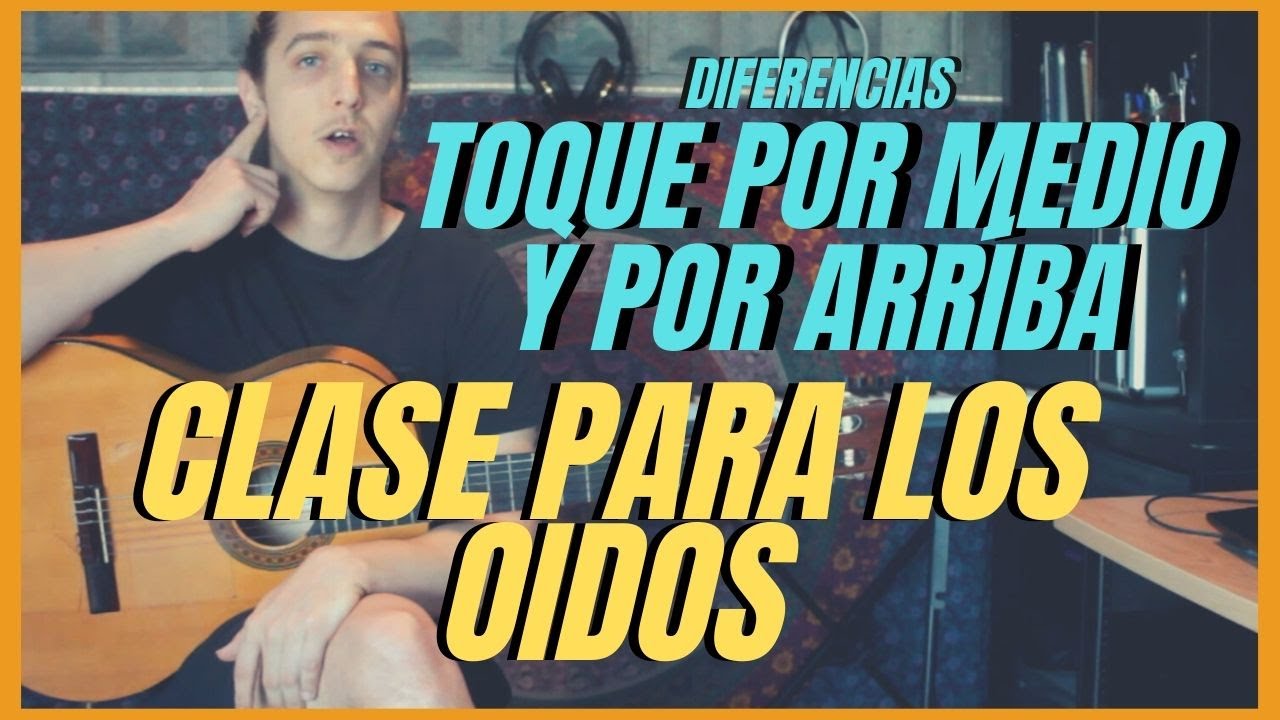 TOQUE por MEDIO y por ARRIBA en GUITARRA FLAMENCA