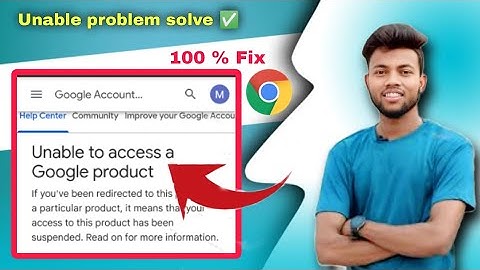 chrome unable to access a google product problem solve ✅