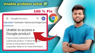 chrome unable to access a google product problem solve ✅