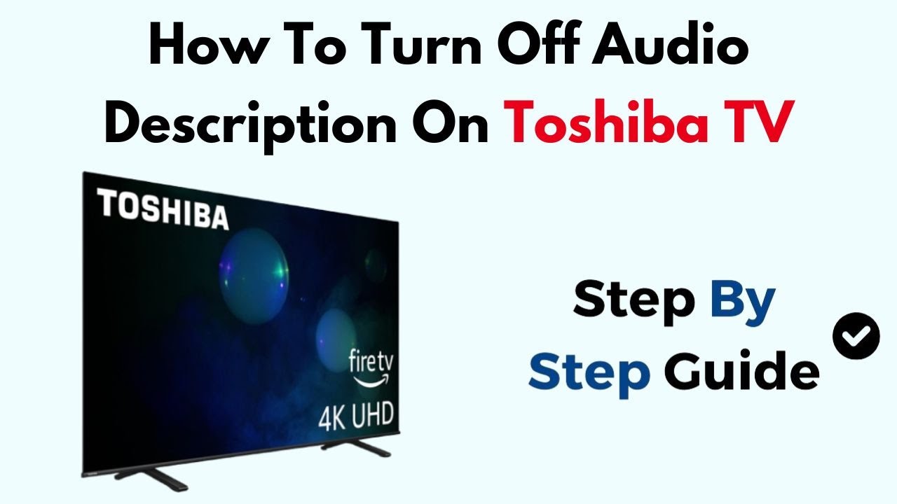 how-to-turn-off-audio-description-on-toshiba-tv-youtube