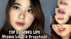 TOP 5 OMBRE LIPS COCOK UNTUK SEMUA SKIN TONE || LIPSTICK LOKAL & DRUGSTORE - Durasi: 6.47. 
