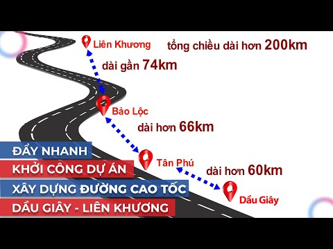 Video Đẩy nhanh tiến độ xây dựng cao tốc Dầu Giây - Liên... - youtube