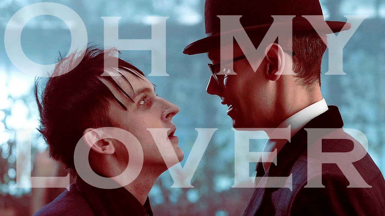 Oswald Cobblepot & Edward Nygma- Oh my Lover (Pj Harvey)