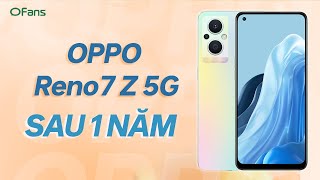 Đánh giá chi tiết OPPO Reno7 Z 5G sau 1 năm sử dụng