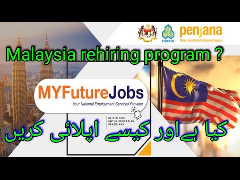 My Future Jobs Malaysia Rehiring Program Malaysia Reopen Visa Punjab To Malaysia Youtube