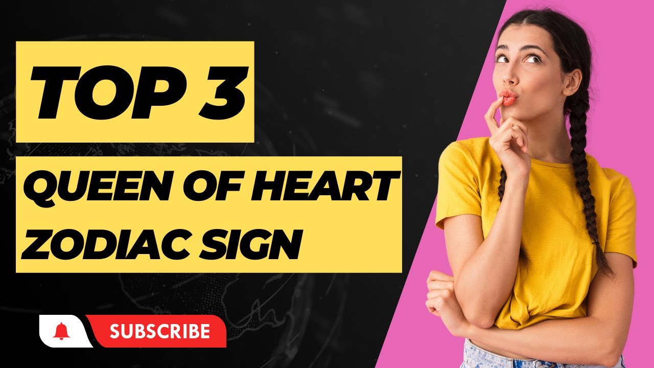 Top 3 Zodiac Women for Relationships : Queens of Hearts