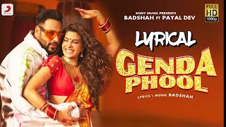 (LYRICS) Genda Phool - Badshah | Jacqueline Fernandez | Payal Dev | 3D Bass Boosted Song