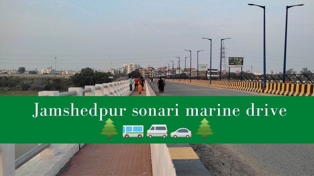 Marine Drive Sonari JHARKHAND Tatanagar Jamshedpur 🥰🥰🥰 YouTube