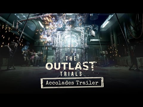 The Outlast Trials - Official Launch Accolades Trailer