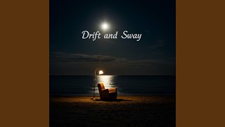 Drift and Sway