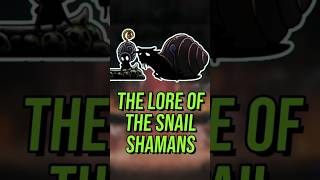 The Lore Of The Snail Shamans EXPLAINED!