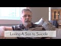 A Father's Response to His Son's Suicide