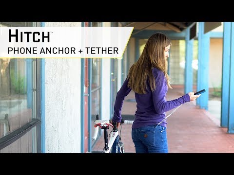 Hitch™ - Phone Anchor + Tether