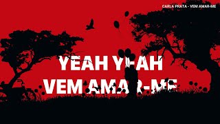 Carla Prata - Vem Amar-Me (Letra)