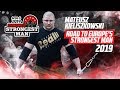 Mateusz Kieliszkowski Road To EUROPE'S STRONGEST MAN 2019 [ENG SUB]