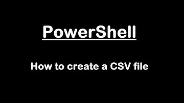 PowerShell | Create a CSV file