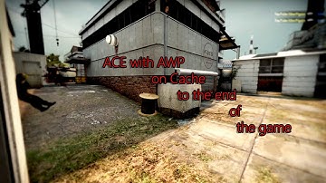CS:GO AWP ACE on Cache.