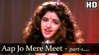 Aap Jo Mere Meet Na Hote Part 1  Divya Bharti   Geet   Bollywood Songs