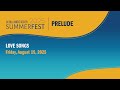 SummerFest 2025 Musical Prelude - August 15, 2025