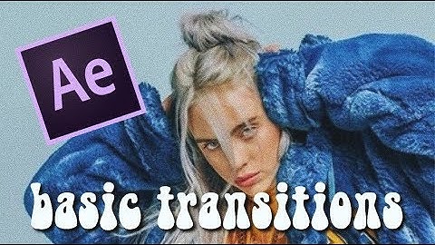 basic after effects transitions tutorial ; scale, position, rotation | samantha’s tutorials