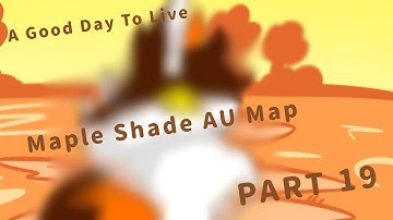 A Good Day To Live - Maple Shade AU Map - Part 19 (+ Process!)