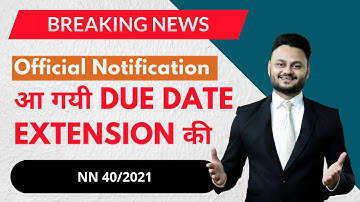 GSTR 9 & 9C Due Date Extended via NN 14/2021