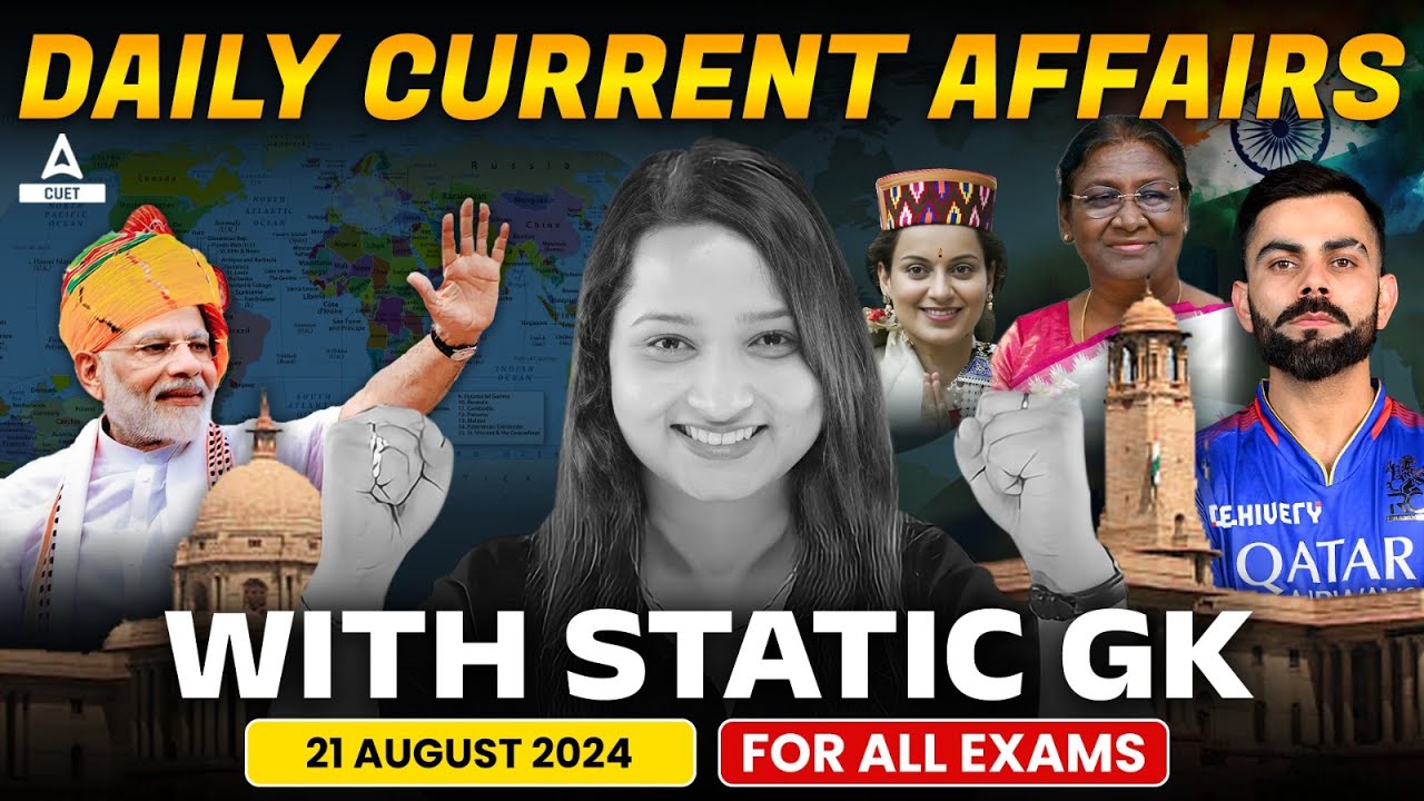 21 August Daily Current Affairs for CUET 2025 | Important Static GK ...