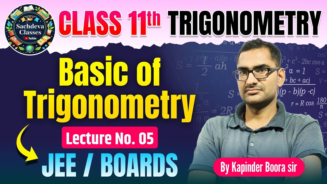 Basic of Trigonometry Lecture 5 | Class 11 Maths for JEE & Boards | By ...