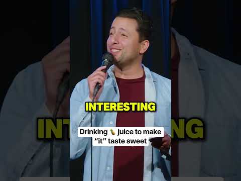 Drinking juice to make “IT” taste good